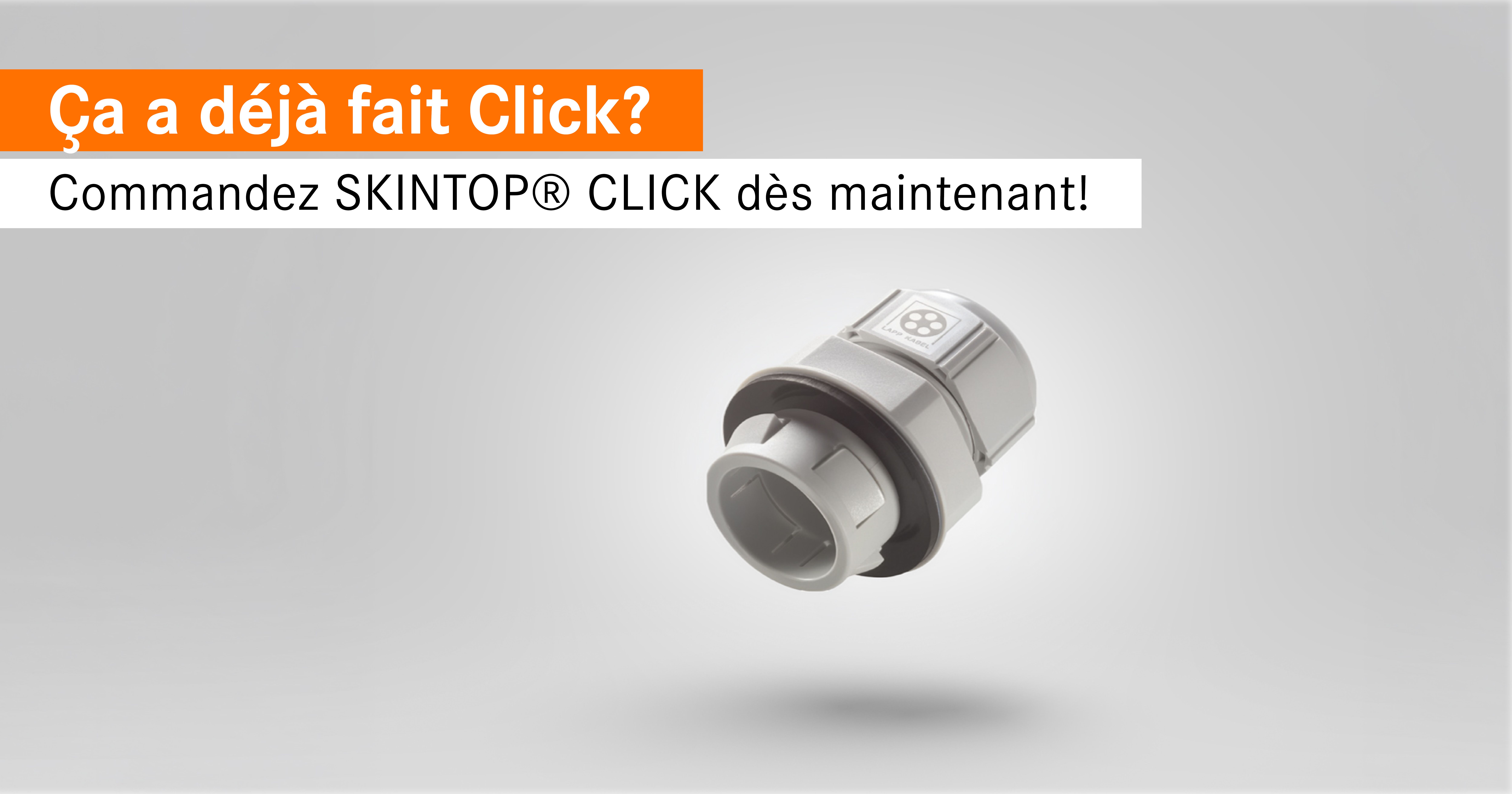 SKINTOP® CLICK Presse-étoupe